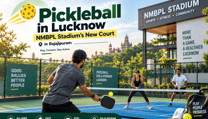 Pickleball in Lucknow: NMBPL Stadium’s New Court in Rajajipuram